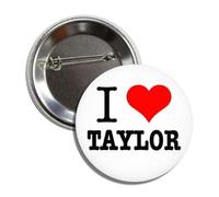 Pin de botón de 2.25 pulgadas con texto en inglés "I (Heart) LOVE TAYLOR, regalo para amantes de la música, ideal para chaquetas, mochilas, sombreros y más, Metal, Metal