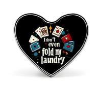 Pin de solapa con diseño de corazón "Póker I Don't Even Fold My Laundry" (Ni siquiera doblo la ropa) - Insignia - Accesorios de joyería para ropa, para hombres y mujeres.