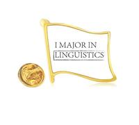 Pin de solapa con la bandera de metal dorado con cita I Major In Linguistics