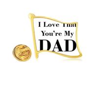 Pin de solapa con la bandera de metal dorado con la frase "You're My Dad Father's Festival"