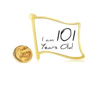 Pin de solapa con la bandera de metal dorado con texto en inglés "I am 101 years old age ancian"