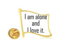 Pin de solapa de metal dorado con cita "I love my lliness"