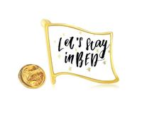 Pin de solapa de metal dorado con cita Let'S Stay In Bed