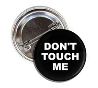 Pin divertido con texto en inglés "Don't Touch Me", Aluminio, Metal
