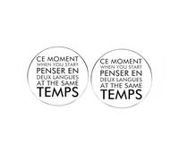 Pin esmaltado con 2 momentos CE cuando empiezas a escribir en idiomas en las mismas temperaturas, pin de solapa para pensar en francés e inglés, divertida insignia de aleación de metal, 3 cm, metal,