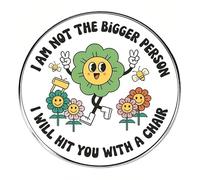 Pin esmaltado con texto en inglés "I'm Not a Good Person I'll Hit You With a chair", insignia de dinosaurio de dibujos animados, One Size, Acrílico