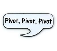 Pin friends pivot, pivot, pivot