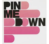 Pin Me Down - Pin Me Down