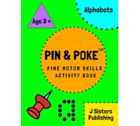 Pin & Poke Fine Motor Skills Activity Book Alphabets: For Toddlers and Kids Ages 3 + : Alphabets, Popular Activity in Montessori Classroom Activities for 2, 3, 4, year olds and Kindergarten prep
