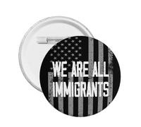 Pin "Todos somos inmigrantes" "Yo apoyo a los inmigrantes" - Insignia decorativa (1 unidad)