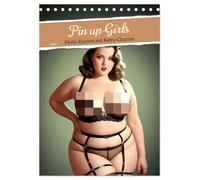 Pin up Girls Heiße Kurven mit Retro Charme (Tischkalender 2026 DIN A5 hoch), CALVENDO Monatskalender: Tauchen Sie ein in die Welt der zeitlosen Verführung mit unserem exquisiten Pin-Up-Kalender.