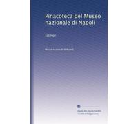 Pinacoteca del Museo nazionale di Napoli: catalogo