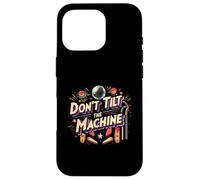 Pinball Don't Tilt The Machine Arcade Retro Gamer Carcasa para iPhone 16 Pro