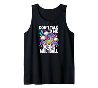 Pinball Machine Player Don't Talk During Multiball Camiseta sin Mangas