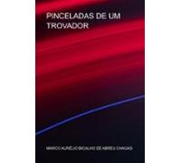 Pinceladas De Um Trovador (ebook)