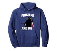 Pinch Me and Die Sudadera con Capucha