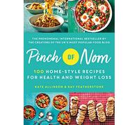 Pinch of Nom: 100 Home-Style Recipes for Health and Weight Loss
