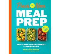 Pinch of Nom Meal Prep: Prep-Ahead & Quick Assembly Slimming Meals