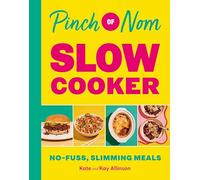 Pinch of Nom – Olla de cocción lenta: Comidas para adelgazar sin complicaciones