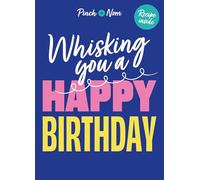 PINCH OF NOM Tarjeta de cumpleaños con receta en el interior - Whisking you a Happy Birthday