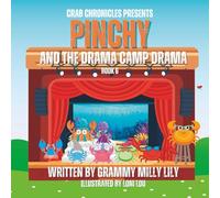 Pinchy And The Drama Camp Drama Book 6 (The Crab Chronicles)