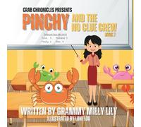 Pinchy And The No Clue Crew (The Crab Chronicles)