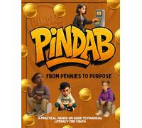 PINDAB: From Pennies to Purpose: Building Smart Money Skills for Confident Young Thinkers