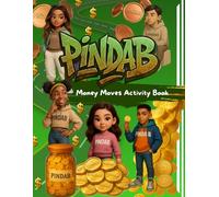 PINDAB Money Moves Activity Book: Fun Activities, Creative Colouring and Early Money Skills for Kids