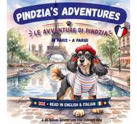 Pindzia's Adventures: A Trip to Paris (Italian-English Edition): Learn Italian for Kids: A Bilingual Italian-English Picture Book for children (Pindzia's Adventures: English-Italian Bilingual Books)