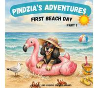 Pindzia's Adventures: First Beach Day part 1: A Summer Beach Adventure for Kids