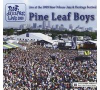 Pine Leaf Boys - Live at 2009 New Orleans Jazz