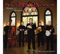 Pine Mountain Railroad - Pickin Praisin & Singin: Hymns