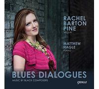 Pine, Rachel Barton - Blues Dialogues/Music By Black Composers