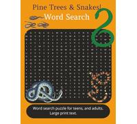 Pine Trees & Snakes: Word search book for teens, and adults. Large print text, 16pt font. 8.5 x 11, 100 pages, Nature Inspired, Sneaky snakes, Pines, Outdoors