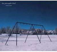 Pineapple Thief - Deleted - Little Man