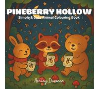 Pineberry Hollow: Simple and Cozy Animal Colouring Book