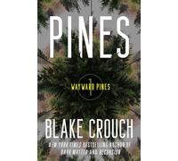 Pines: Wayward Pines: 1 (The Wayward Pines Trilogy)