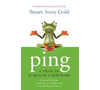 Ping: A Frog in Search of a New Pond (The Journey of PING the frog.)