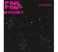 Ping Pong Bitches - Alphadog [Import]