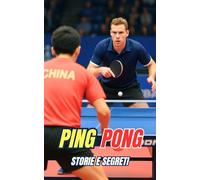 Ping Pong : Storie e Segreti