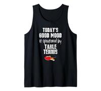 Ping Pong Today'S Good Mood Tenis de Mesa Regalo Camiseta sin Mangas