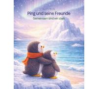 Ping und seine Freunde: Gemeinsam sind wir stark