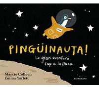 Pingüinauta! La Gran Aventura Cap A La Lluna (ASTRONAVE)