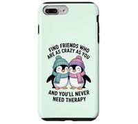 Pingüino Encuentra Amigos Que estén Tan Locos como tú y Nunca lo harás Carcasa para iPhone 7 Plus/8 Plus