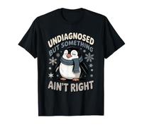 Pingüino Humor No Diagnosticado Pero Algo No Está Bien Camiseta
