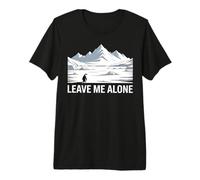 Pingüino Pero por qué dirigirse hacia Las montañas Déjame Solo Camiseta Premium