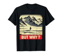 Pingüino Pero por Qué Dirigirse hacia Las Montañas Pingüinos Meme Camiseta