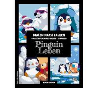 Pinguin Leben • Malen nach Zahlen • 60 Arktische Pixel Quests (Black Edition): Pixel-Art-Malbuch für Erwachsene: Super süßer Arktis-Spaß mit Pinguinen ... - entspannend und stresslindernd #DuduQuests