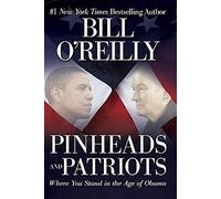 Pinheads and Patriots: Where You Stand in the Age of Obama