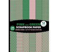 Pink and Green Scrapbook Paper: Double Sided Geometric Patterns 24 Sheets of Pinkish, Two Colors for Crafts - 12 Designs - 2 Sheets/Design - 8.5"x11"